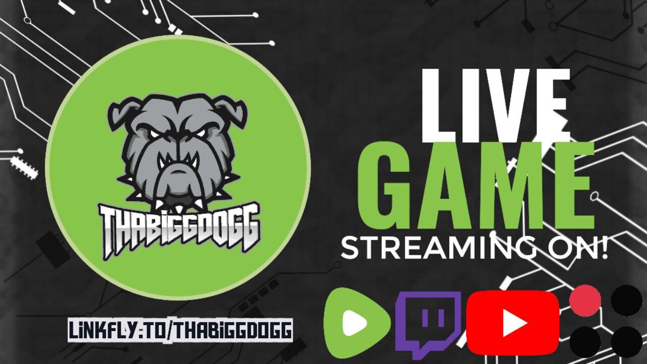 ThaBIGGDoGG GAMES Live WORLDWIDE | WE OUTSIDE