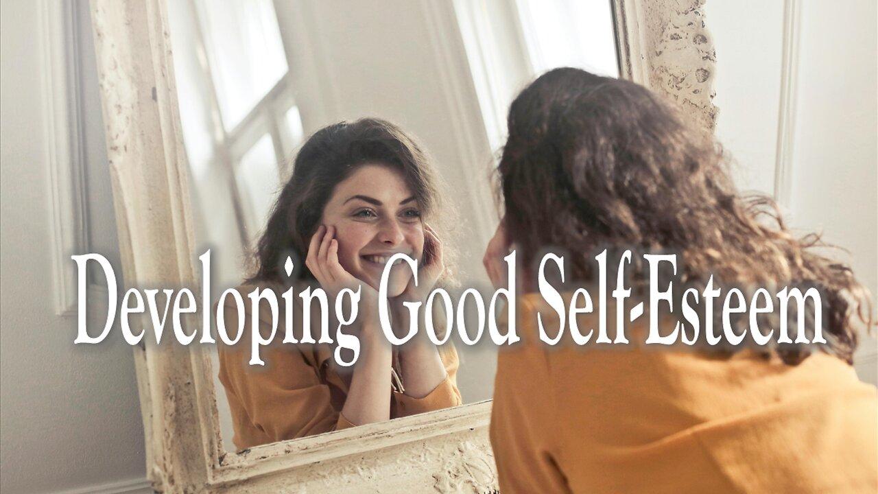 Developing Good Self-Esteem  - John 3:16 C.M. Sunday Service LIVE Stream 2/23/2024