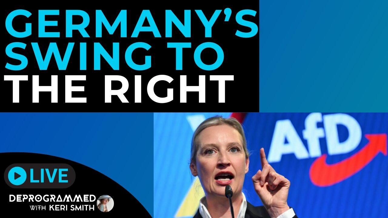 Germany Swings to the Right in Elections - LIVE Deprogrammed with Keri Smith