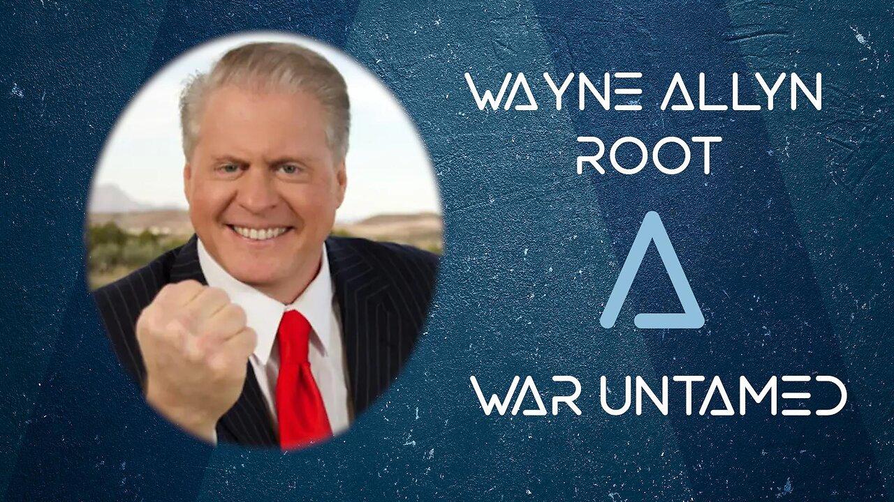 Wayne Allyn Root Raw & Untamed | 21 February 2025