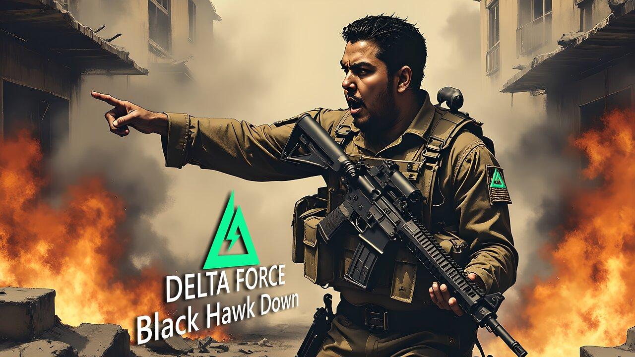 Let's play some Delta Force Today