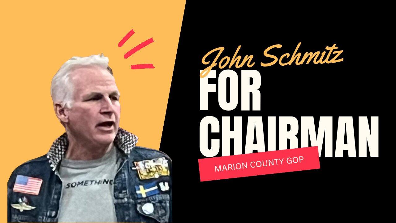 John Schmitz for Marion County GOP