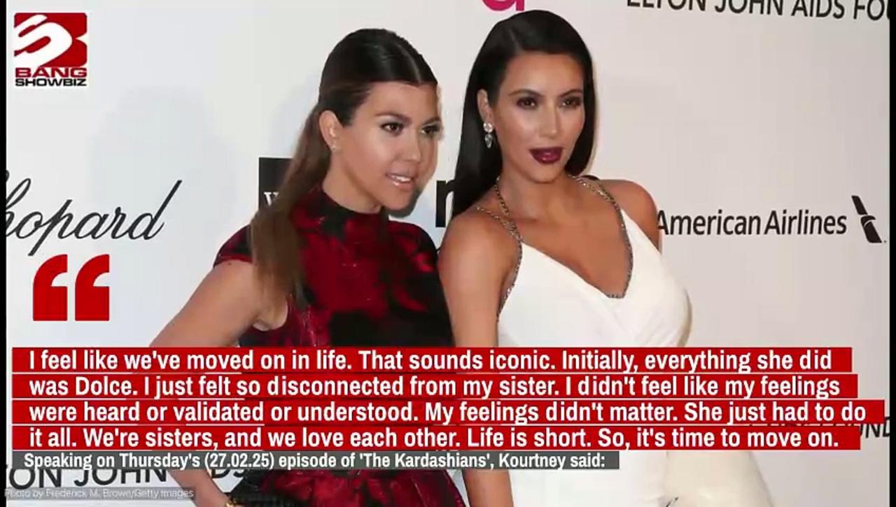 Kim and Kourtney Kardashian have 'moved on' from their infamous feud over Dolce and Gabbana