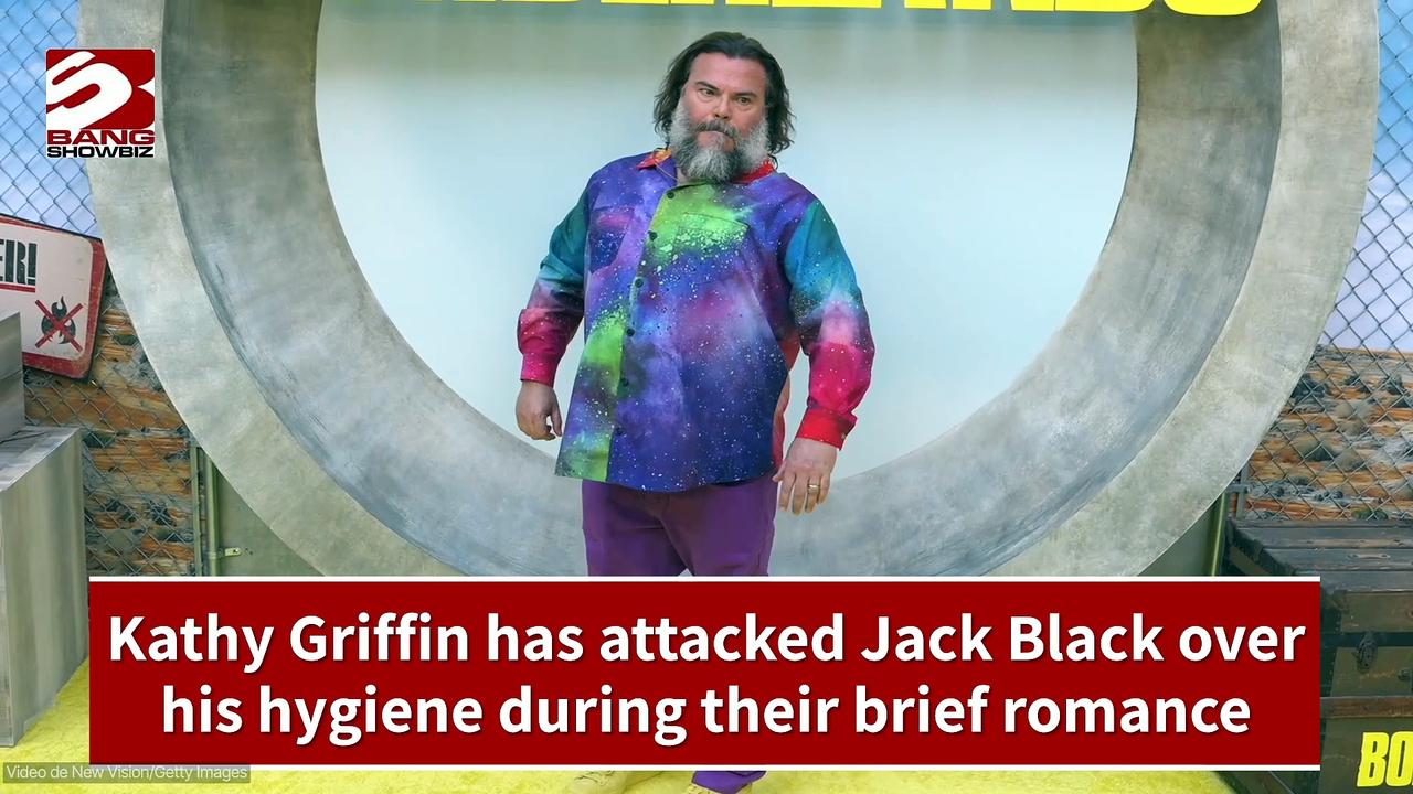 Kathy Griffin has attacked Jack Black over his hygiene during their brief romance.