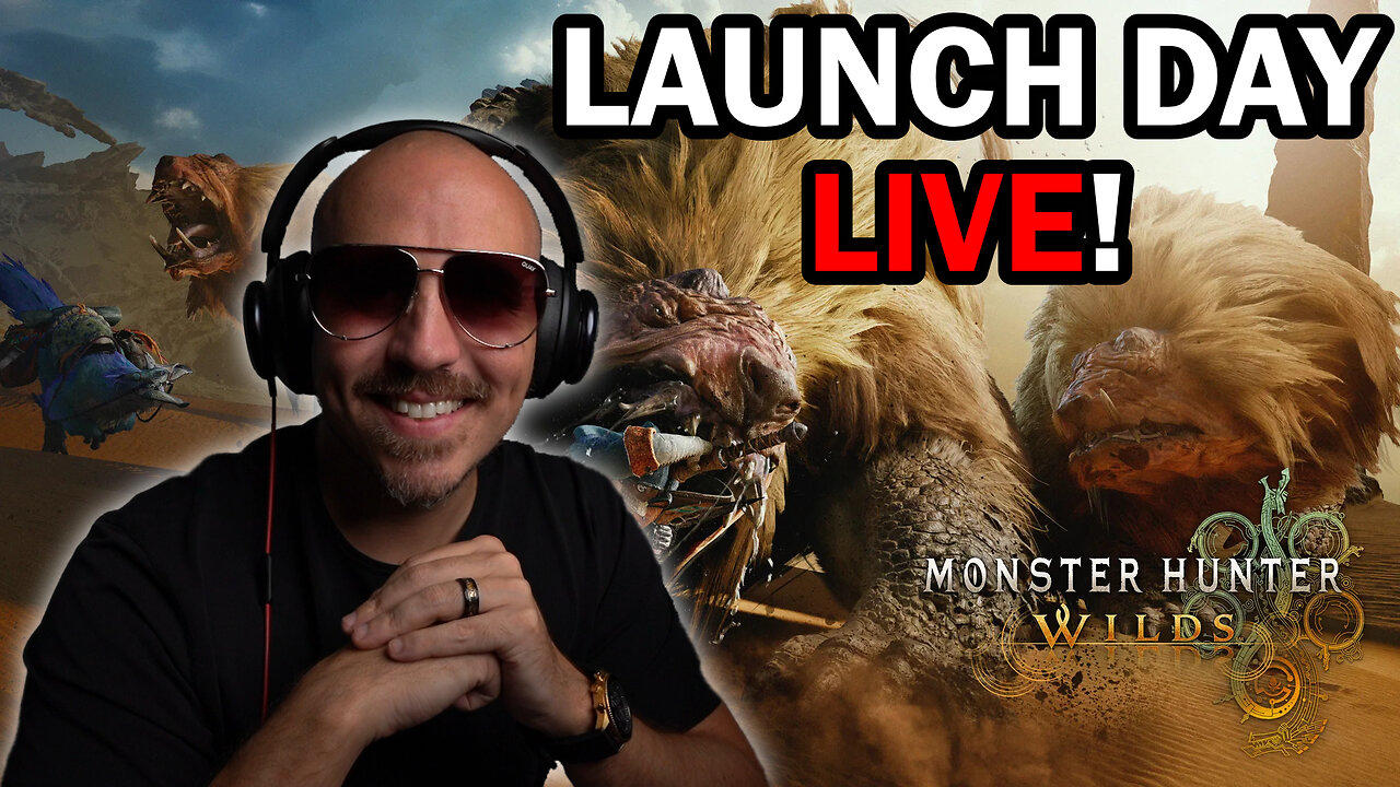 Monster Hunter Wilds Launch Day Live!