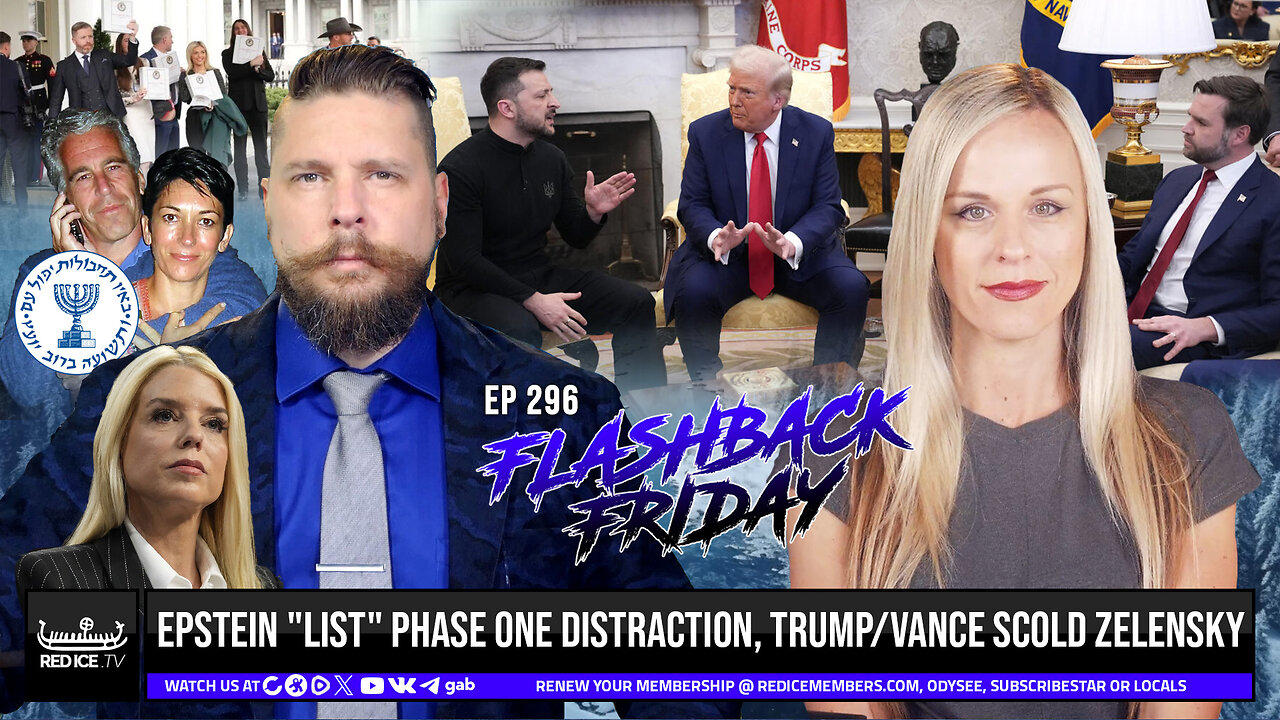 Epstein "List" Phase One Distraction, Trump/Vance Scold Zelensky - FF Ep296