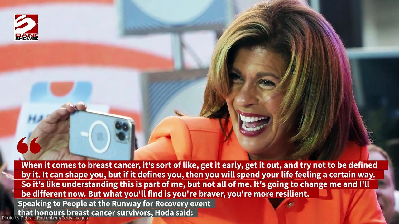 Hoda Kotb refused to let breast cancer define her