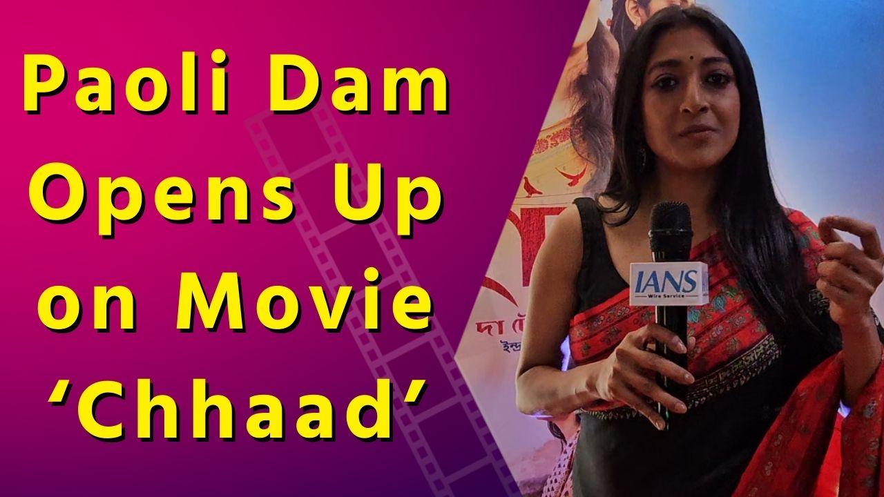 IANS Exclusive Interview with Actress Paoli Dam on Movie 'Chhaad' | Challenges | Future Projects