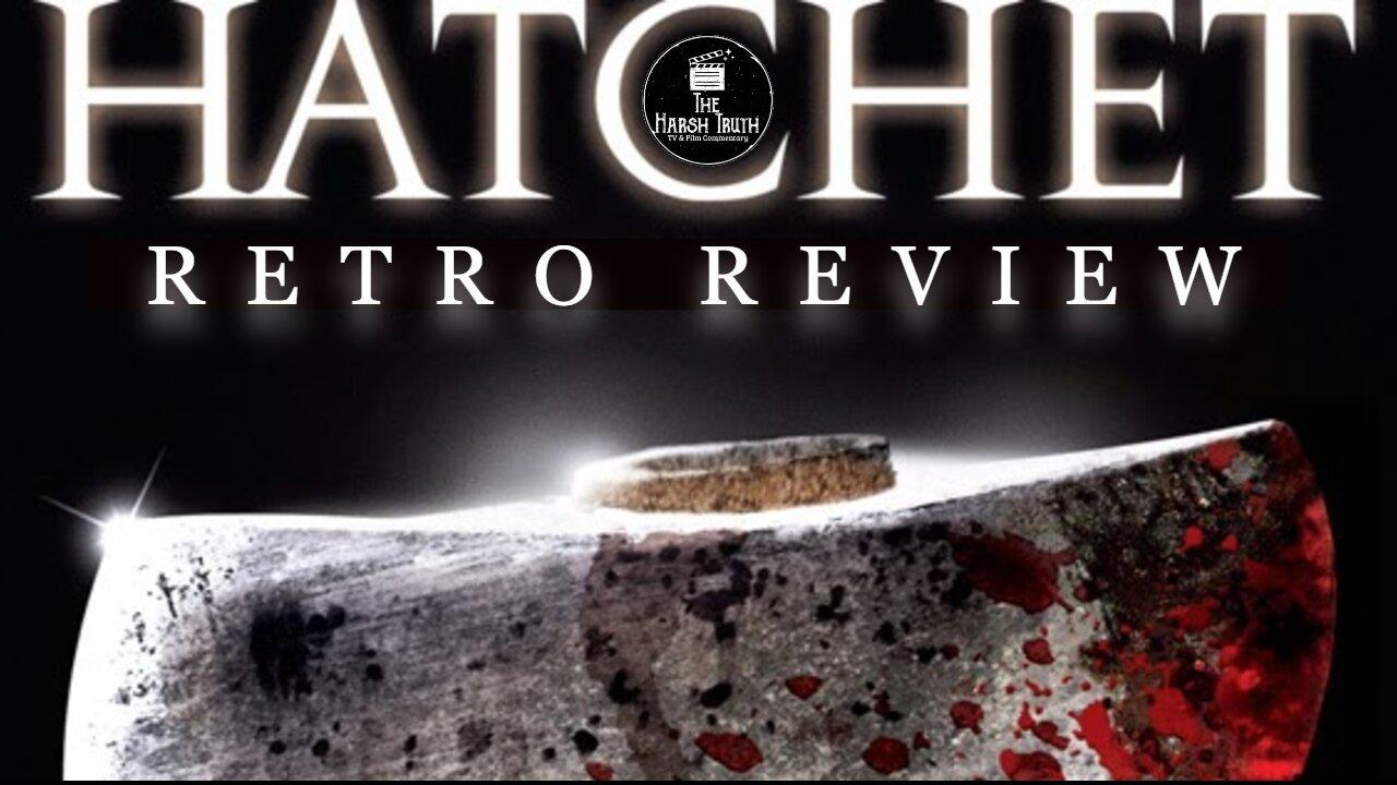 HATCHET (2007) RETRO REVIEW