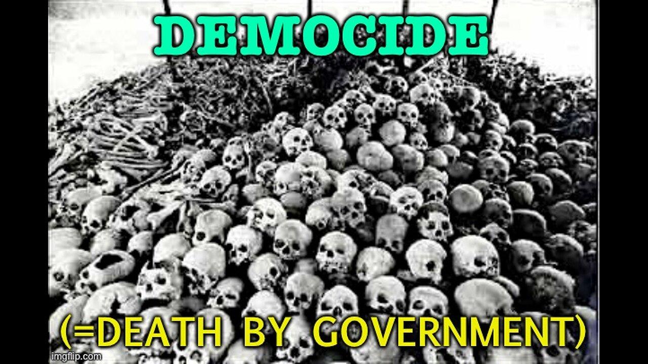 DEMOCIDE - DEATH BY GOVERNMENT - OVER 262,000,000 KILLED OVER LAST CENTURY - SEGMENT 69