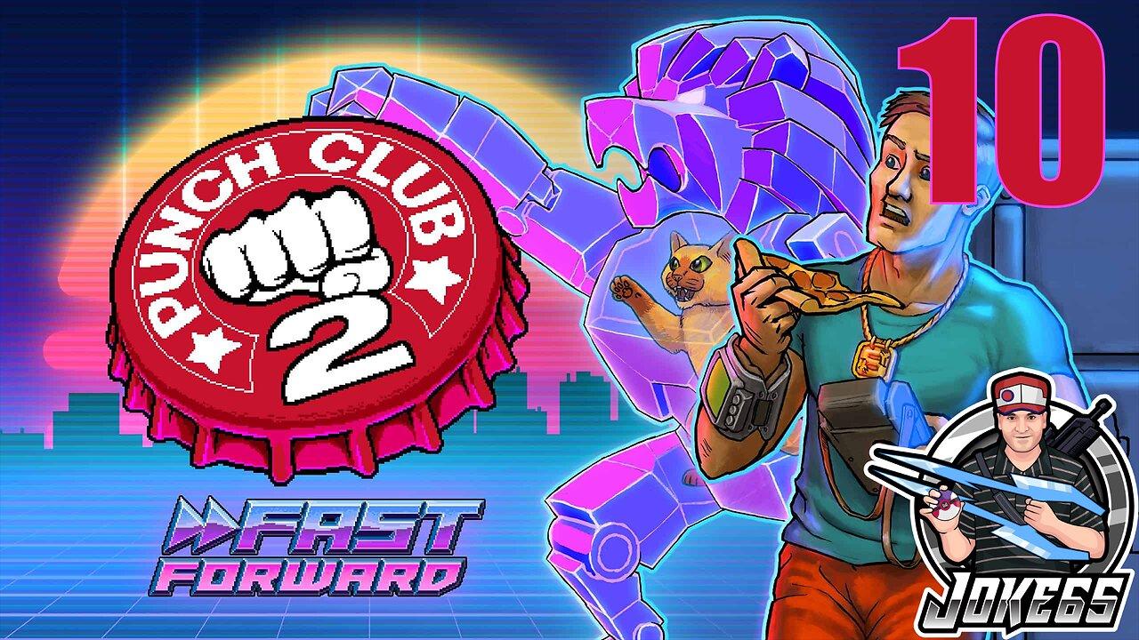 [LIVE] PUNCH CLUB 2 | FIRST PLAYTHROUGH | 10 | Legacy