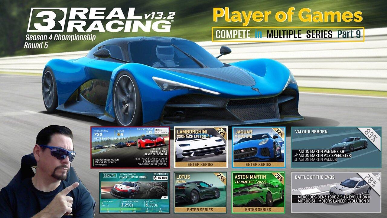 Player of Games: Real Racing 3 Update 13.2: COMPETE in MULTIPLE SERIES Part 9