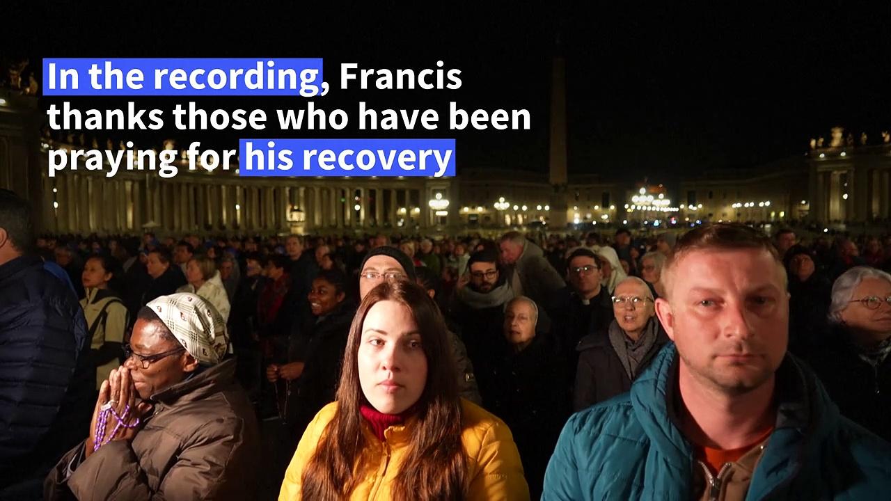 Pope Francis give thanks for prayers in voice recording from hospital