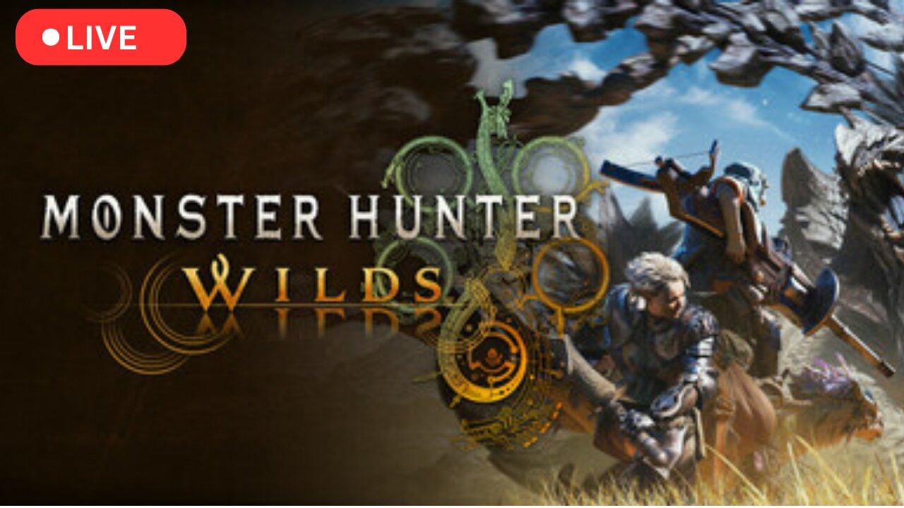 LIVE: Monster Hunter Wilds Gameplay & First Impressions