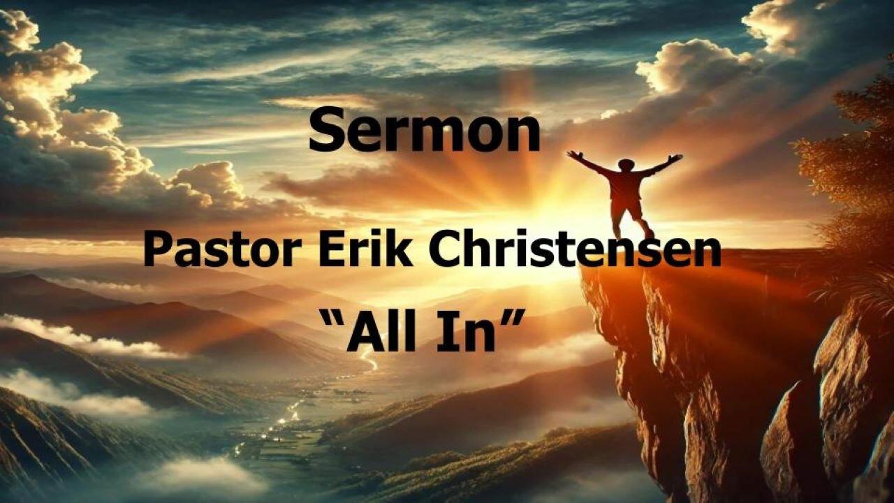 "All In" Pastor Erik Christensen