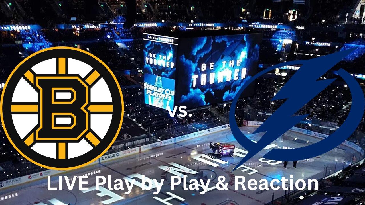 Boston Bruins vs. Tampa Bay Lightning LIVE Play by Play & Reaction