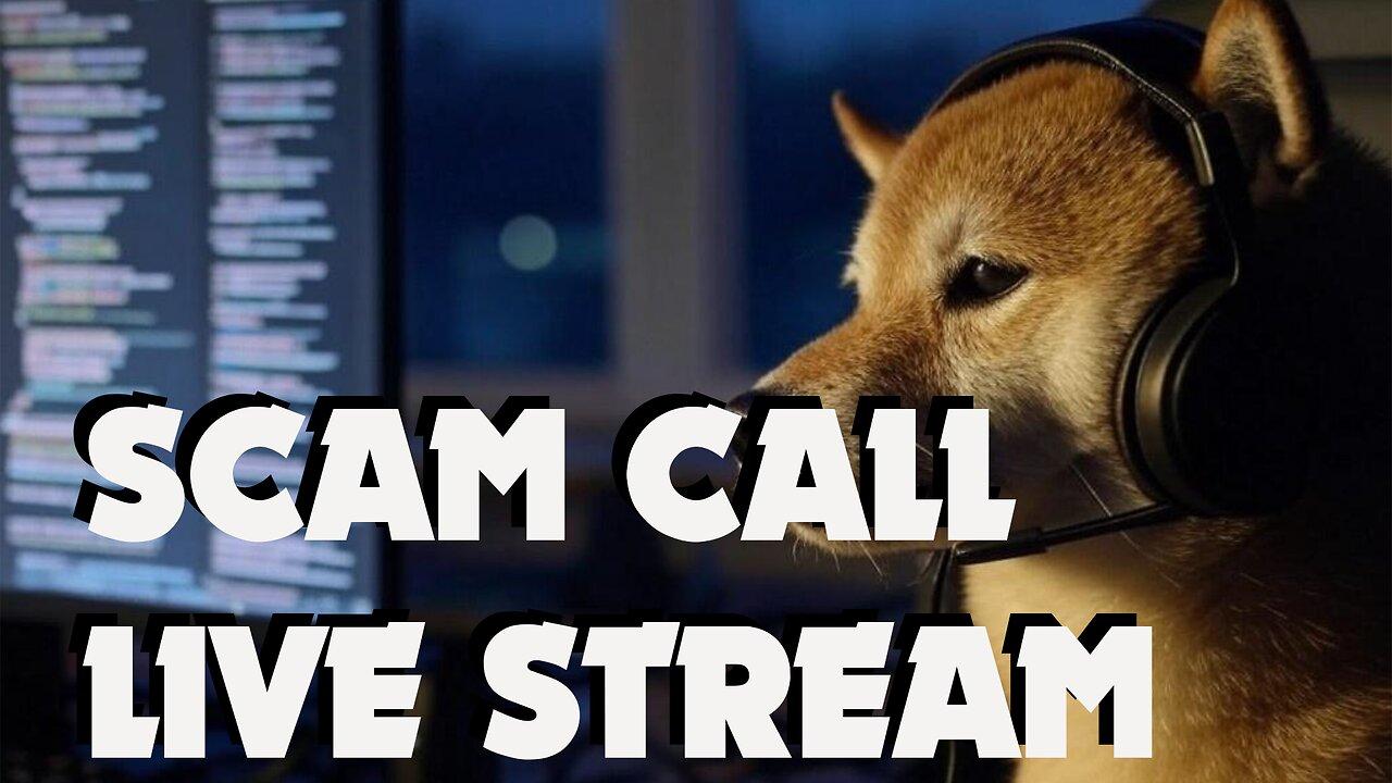Calling Up Scammers | Return of the streams