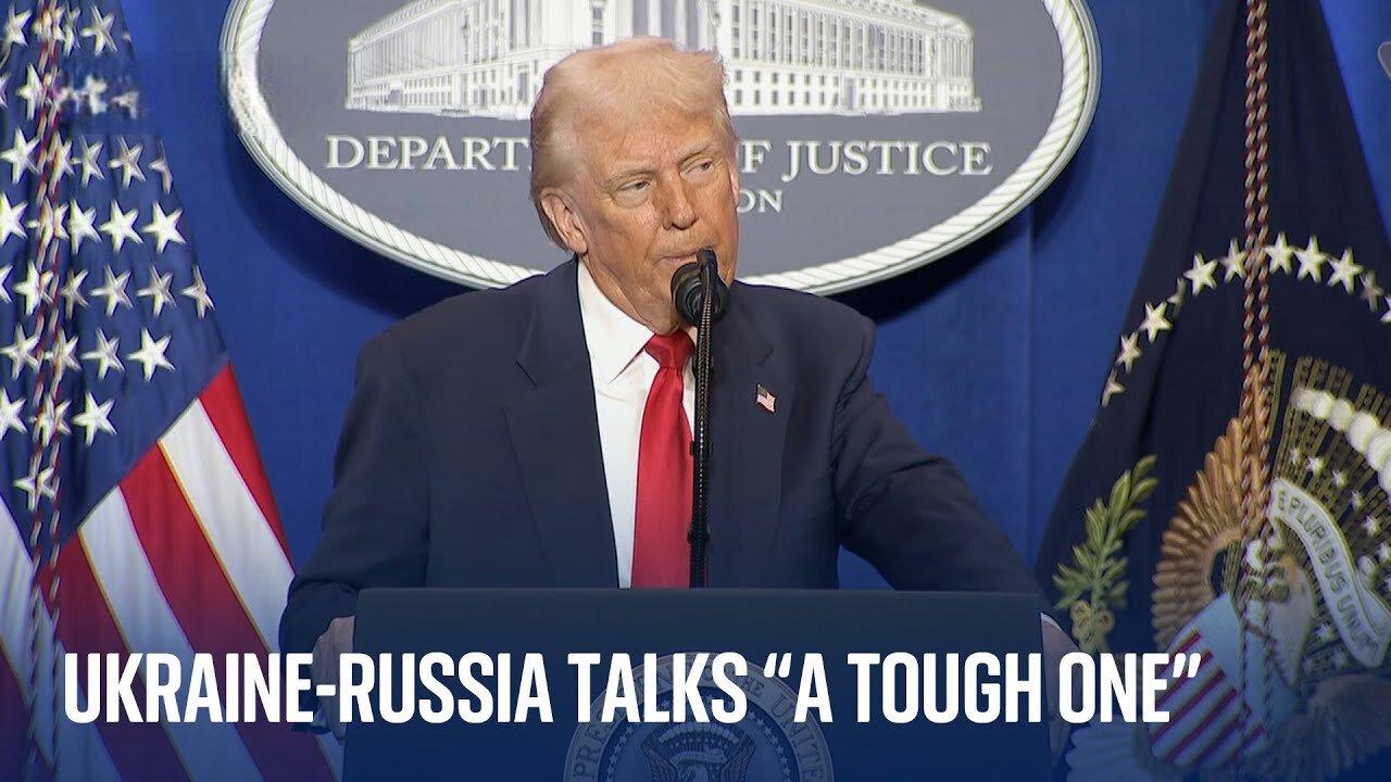 LIVE: President Trump's Full Speech at the DOJ, amid Ukraine Peace Negotiations