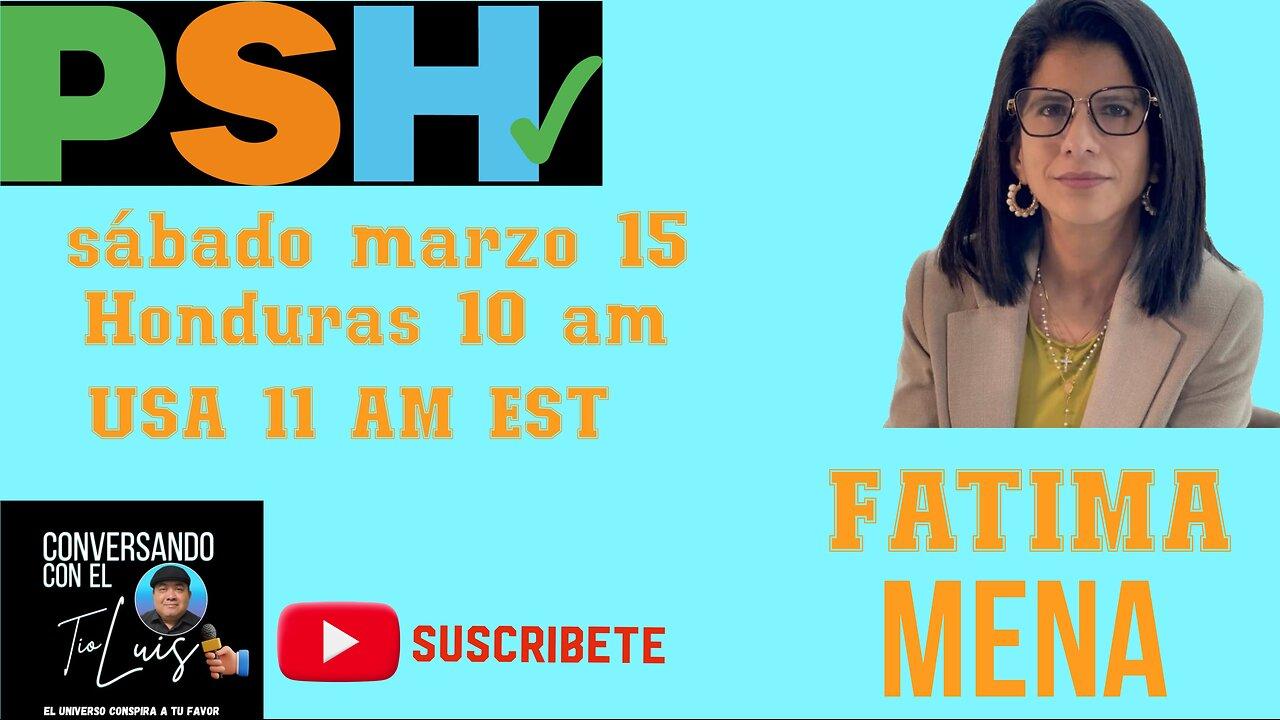FATIMA MENA DIPUTADA ABOGADA Y PRESIDENTA DEL PSH HONDURAS