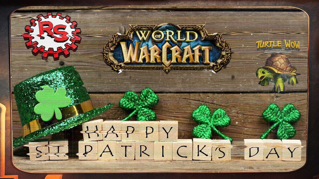 Happy Getting Drunk Da...St. Patrick's Day - World Of Warcraft - Turtle WoW