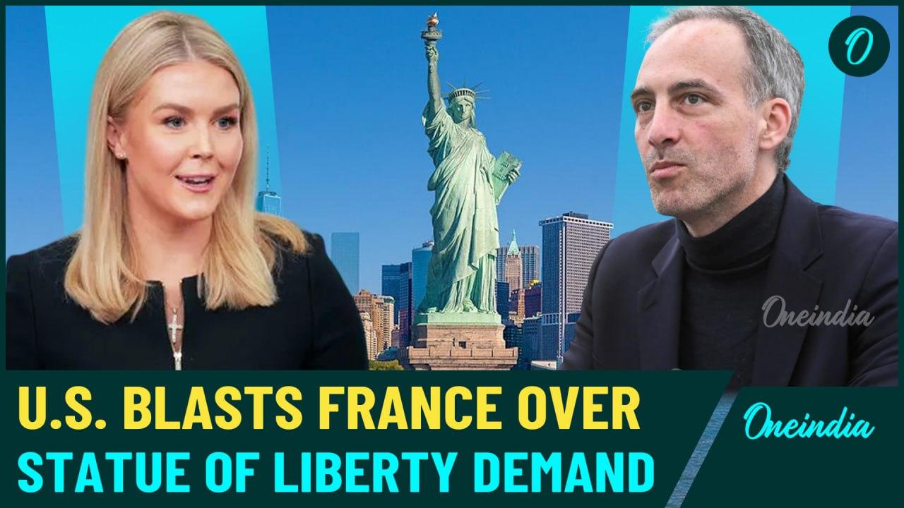 Karoline Leavitt Claps Back at 'Low-Level' French Politician’s Demand to Take Back Statue of Liberty