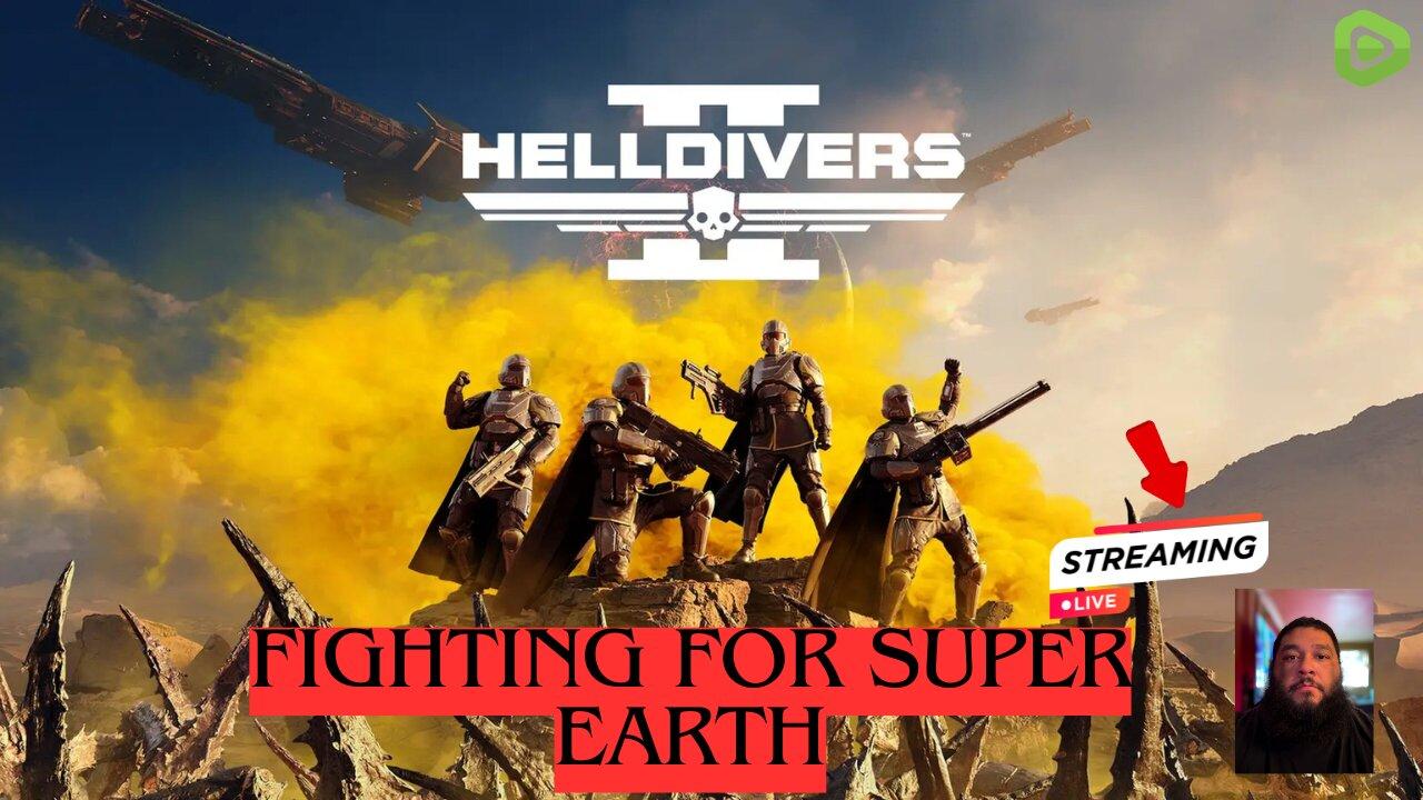 PROTECTING SUPER EARTH // WE WILL GAIN OUR FREEDOM #HELLDIVERS2 #STREAMING #STREAM #VIDEOGAMES #PC