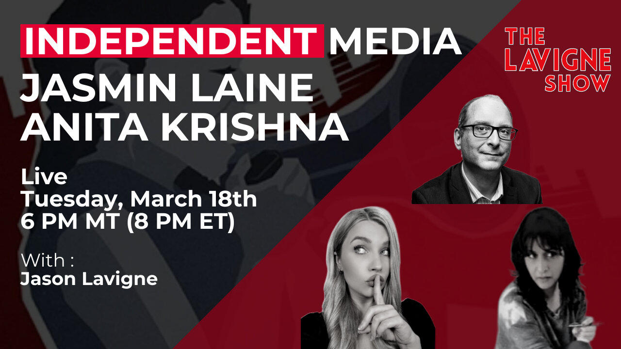 Independent Media w/ Jasmin Laine & Anita Krishna