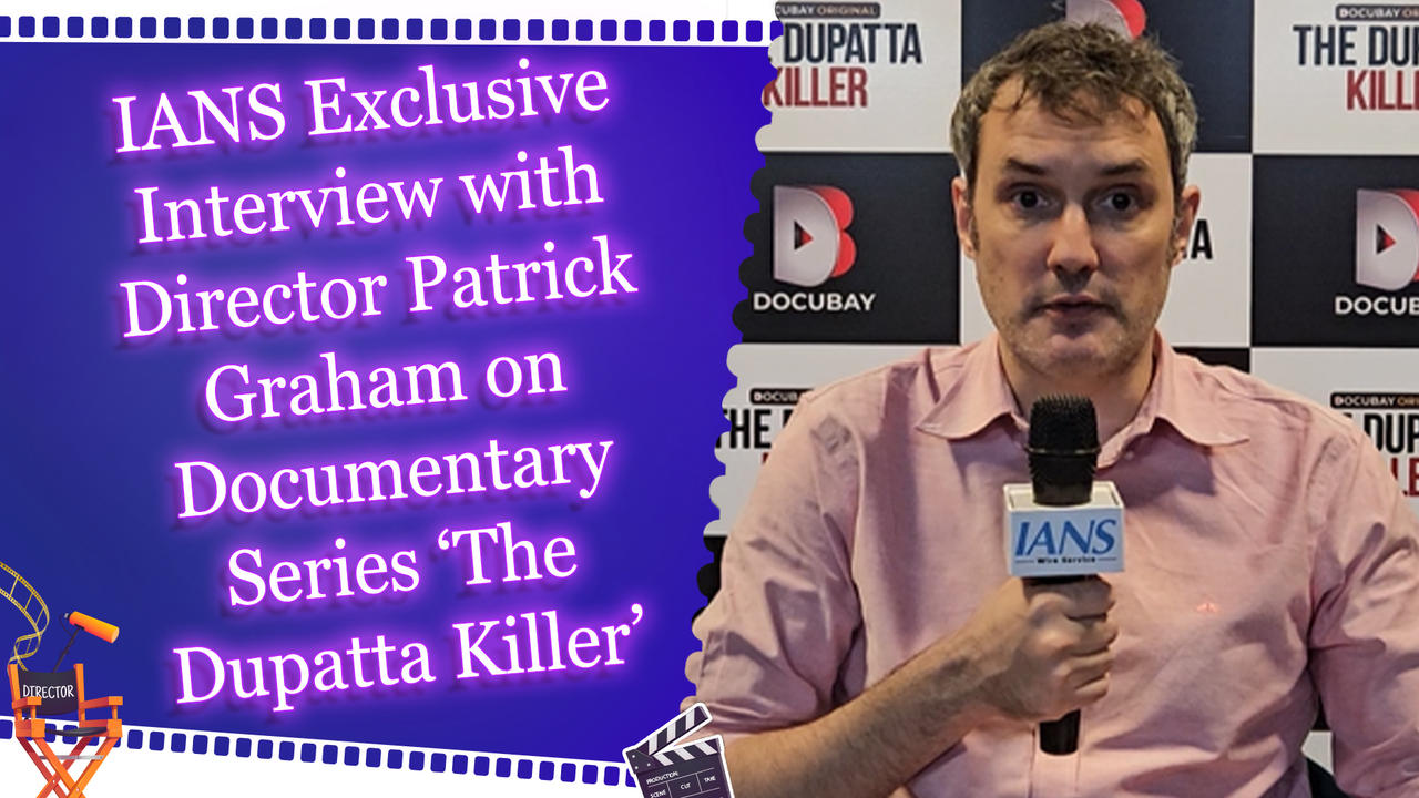 IANS Exclusive Interview with Director Patrick Graham on Documentary Series ‘The Dupatta Killer’