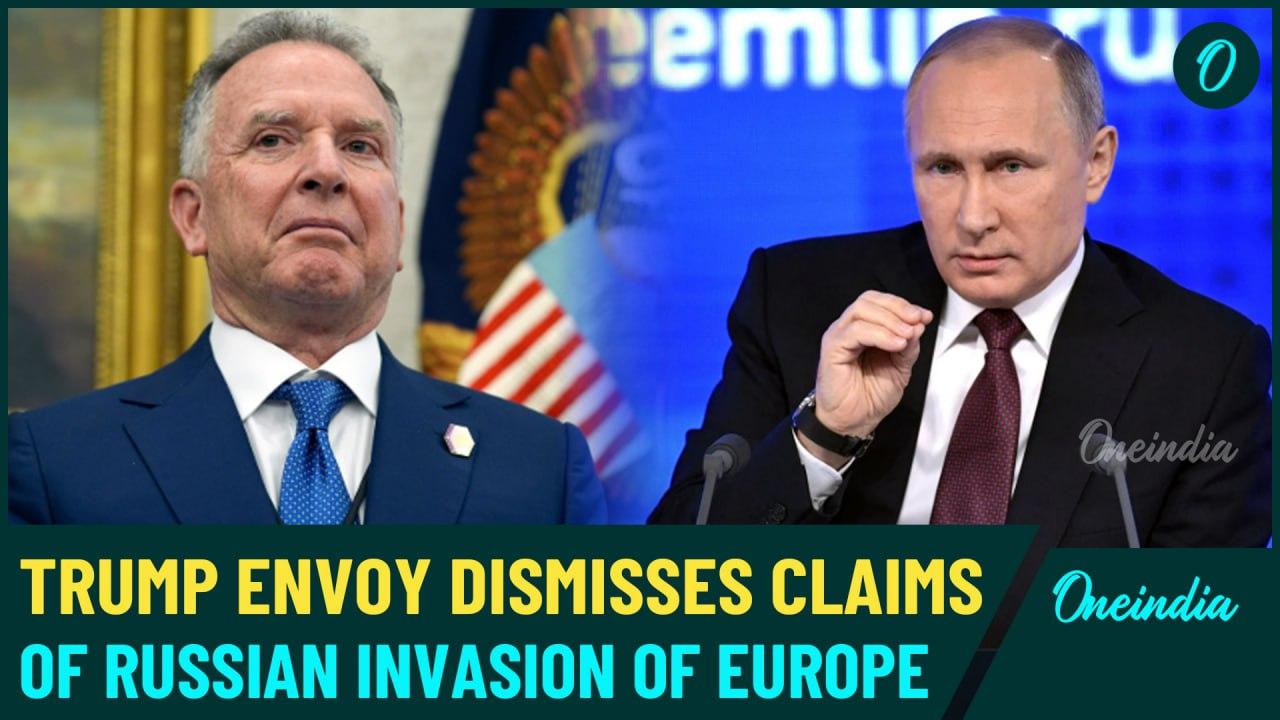 Russia Invasion Claims Dismissed By Trump Envoy Steve Witkoff, Calls Nato Fears “Preposterous”