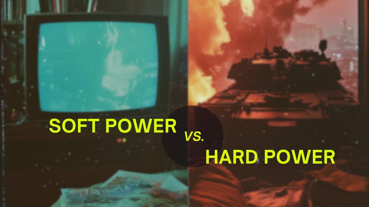 What Hidden Forces are Transforming Our World? Soft vs. Hard Power