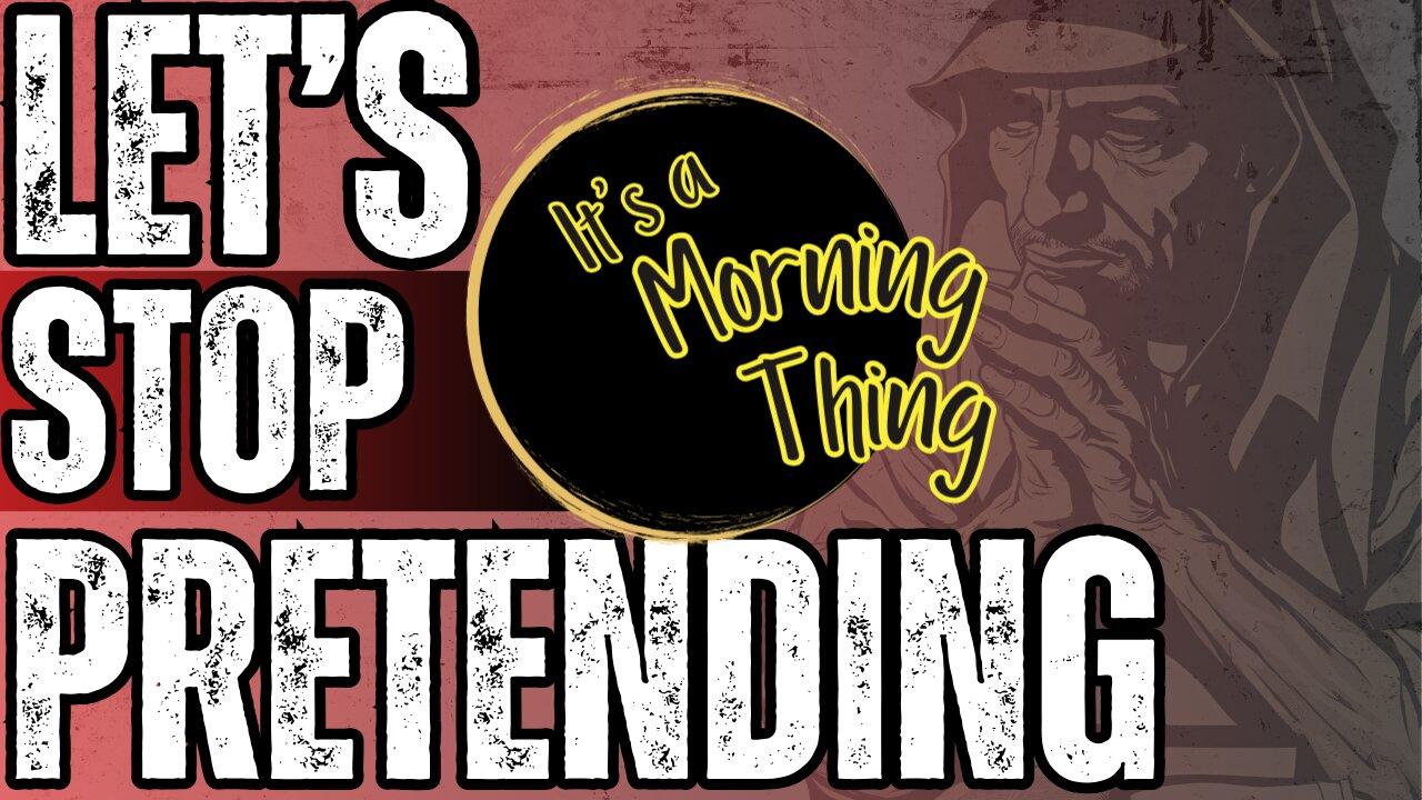 Let's Stop Pretending.. The New Morning Norm: It's a Morning Thing