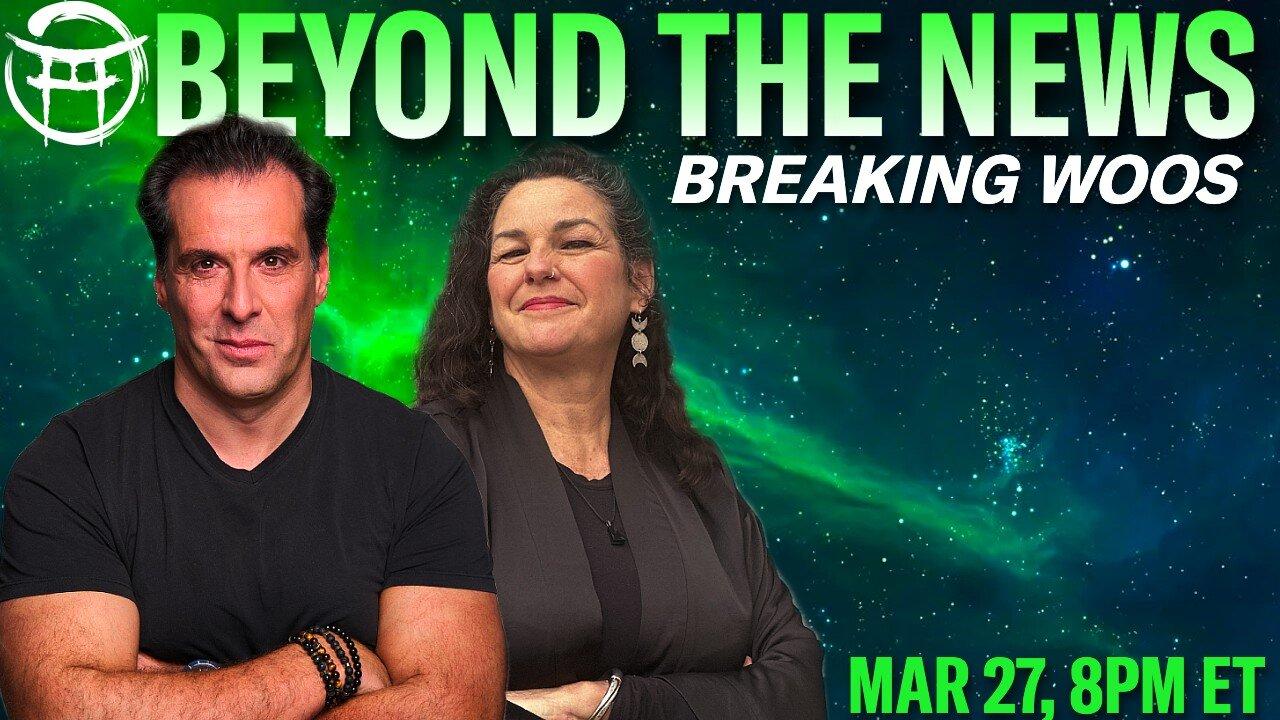 🟢 BEYOND THE NEWS with JANINE & JEAN-CLAUDE - MAR 27