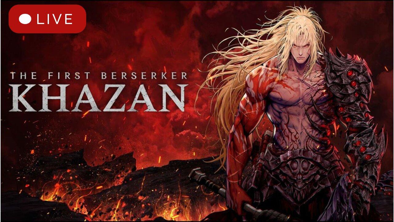 LIVE: The First Berserker: Khazan - Lets Play!