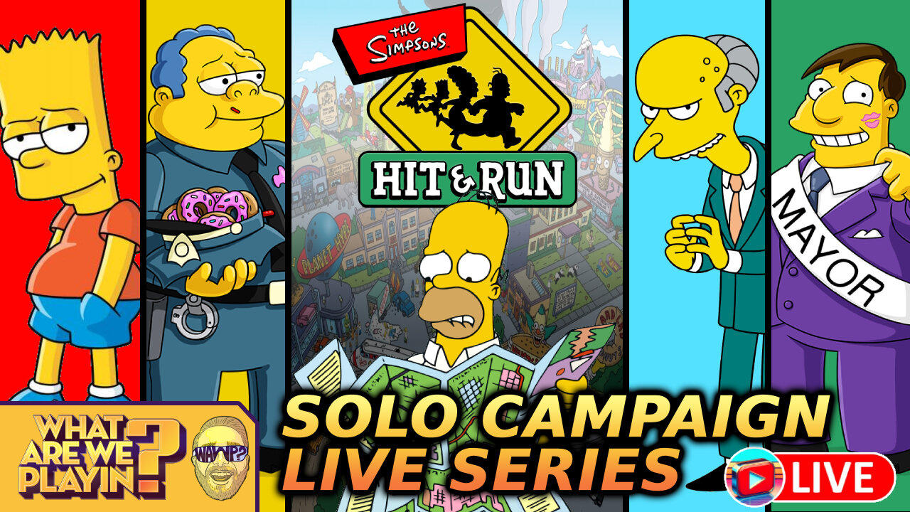 Solo Campaign LIVE Series: Simpsons Hit & Run Part 02