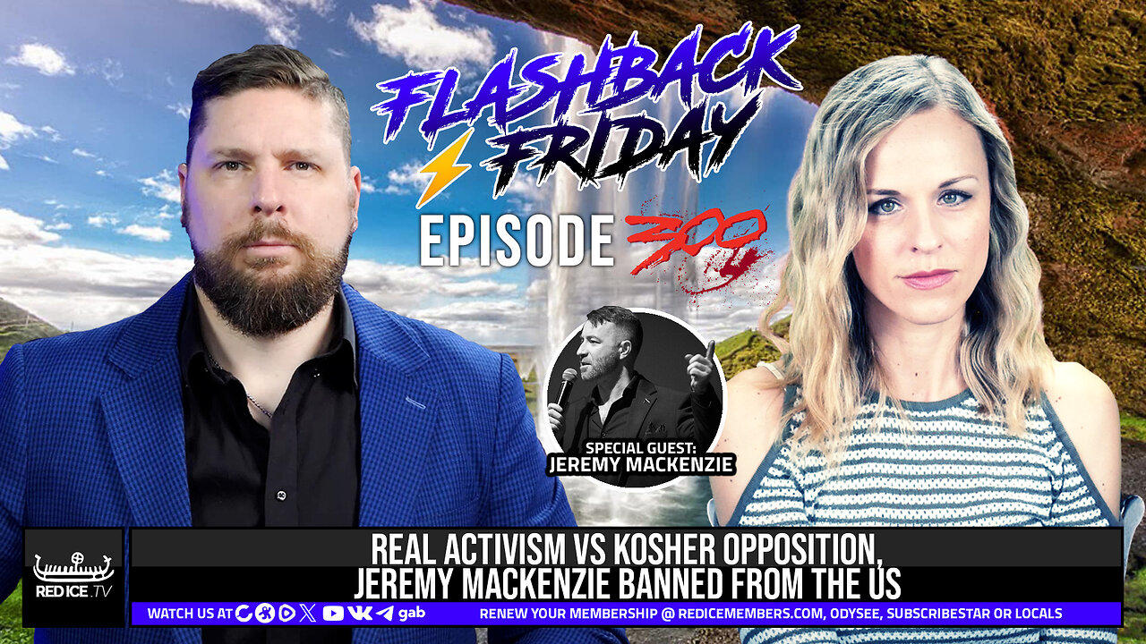 Real Activism vs Kosher Opposition, Jeremy MacKenzie Banned From The US - Flashback Friday Ep300
