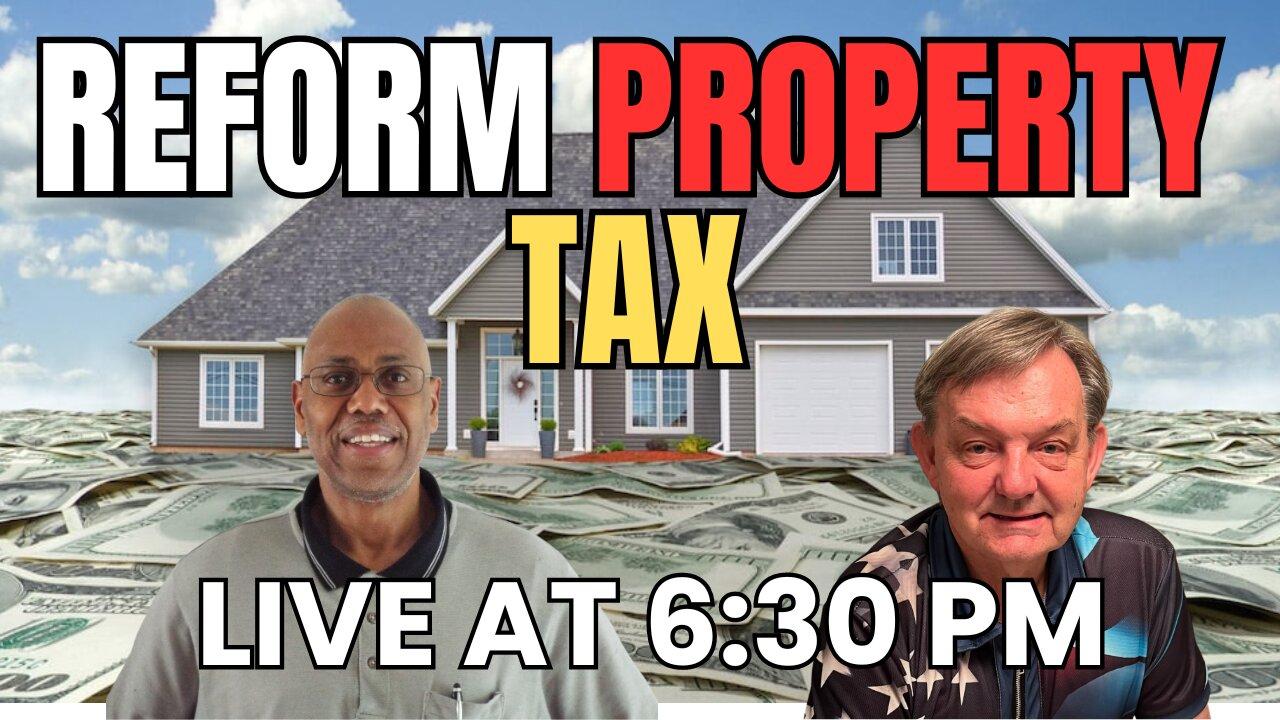 The Shocking Truth About Property Tax Reform in 2024