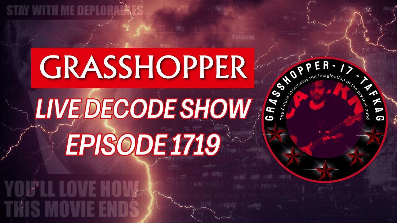 Grasshopper Live Decode Show - Episode 1719