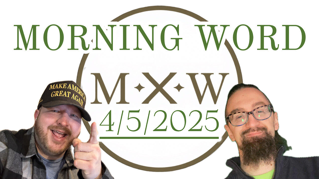 Morning Word with Joshua Cummins and Sterling Metcalfe-Allen 4/5/2025
