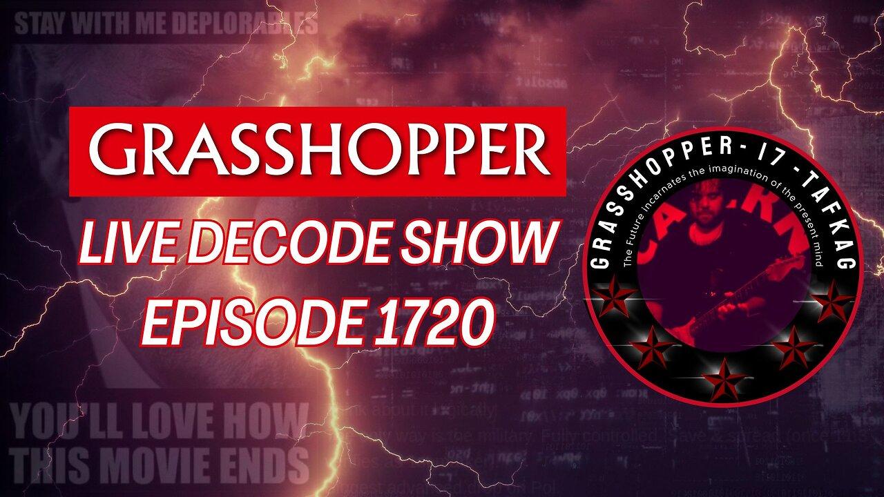 Grasshopper Live Decode Show - Episode 1720