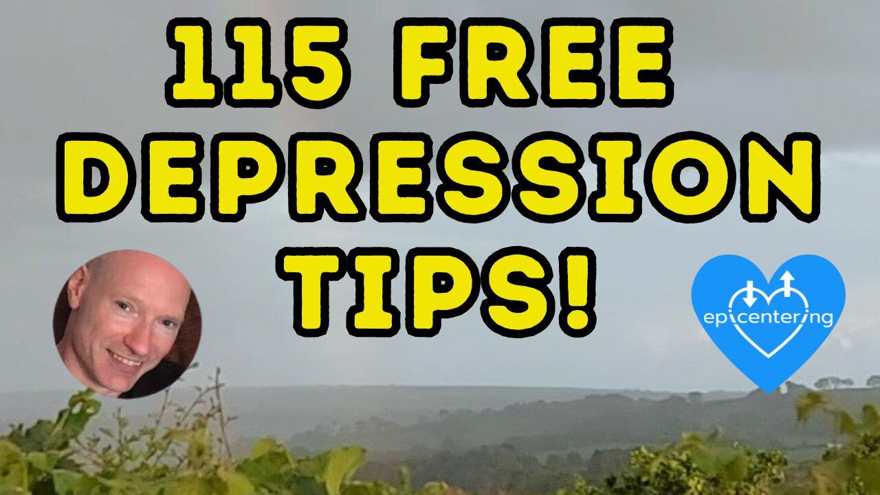 115 Free "Depression Tips" + Free eBook! 💙