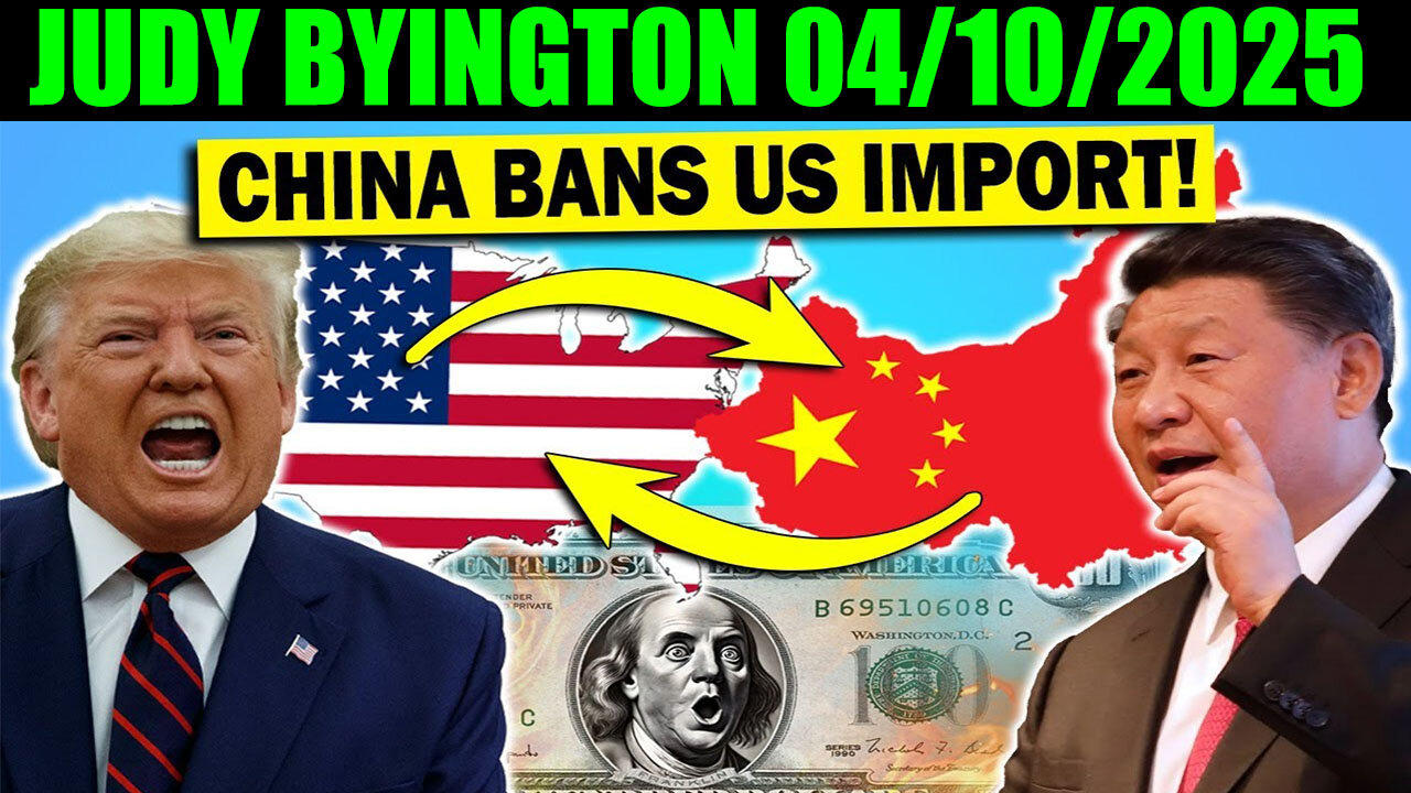 JUDY BYINGTON/WTPN, AND WE KNOW, CHARLIE WARD, X22 REPORT, NINO, SG ANON, GENE DECODE BOMBSHELL 04/10/2025: CHINA Just Banned Ra