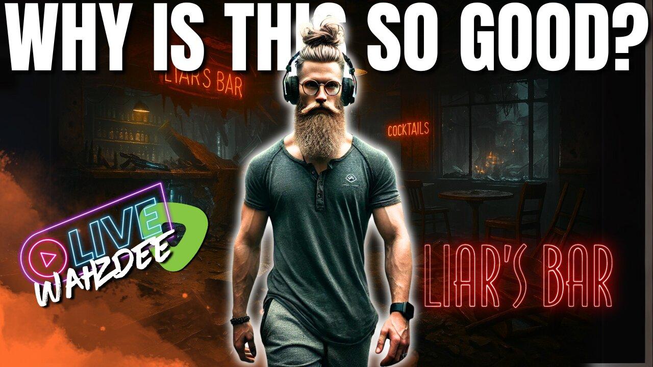 Liar's Bar is TOO GOOD—Can't Play Anything Else Tonight 🍻🤷‍♂️