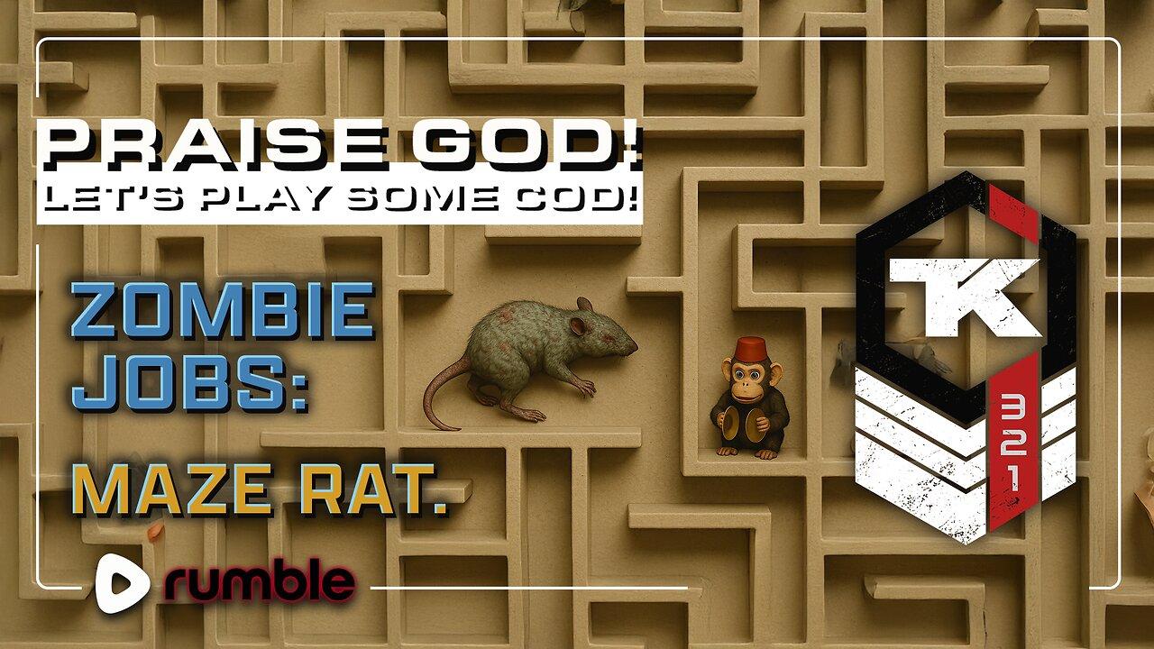 Praise God! Zombie Jobs: Maze Rat.