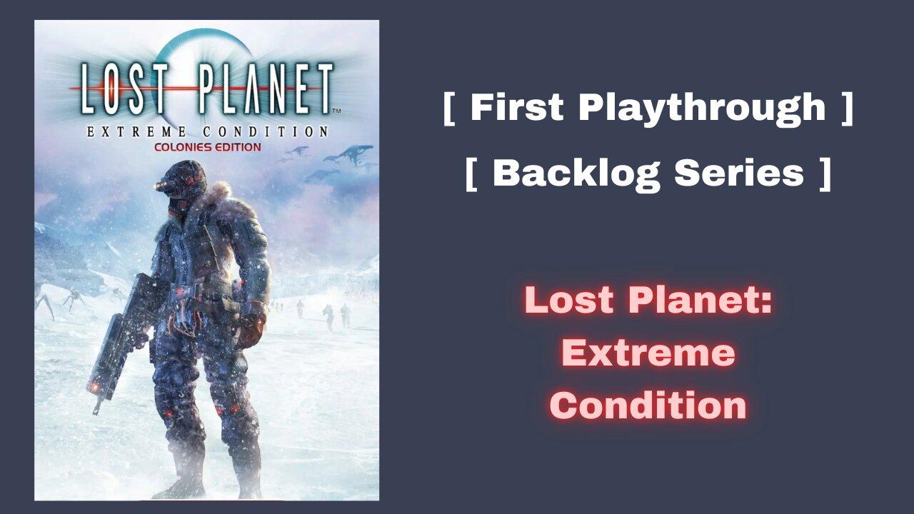 Lets Play - Lost Planet: Extreme Conditions (Pt. 2-2)