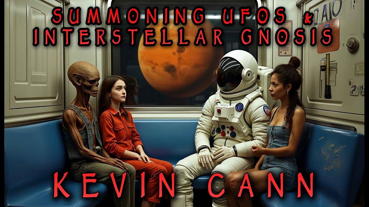 Summoning UFOs & Interstellar Gnosis