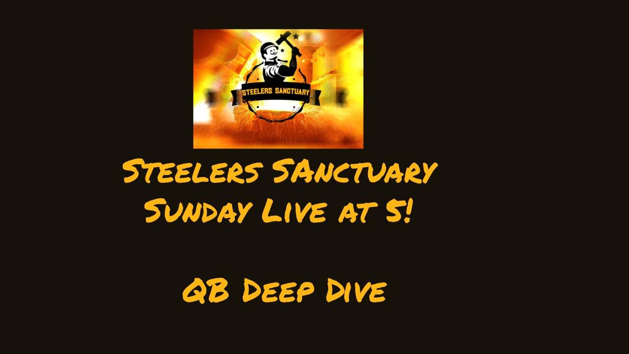 Steelers Sanctuary Draft Show QB Deep Dive