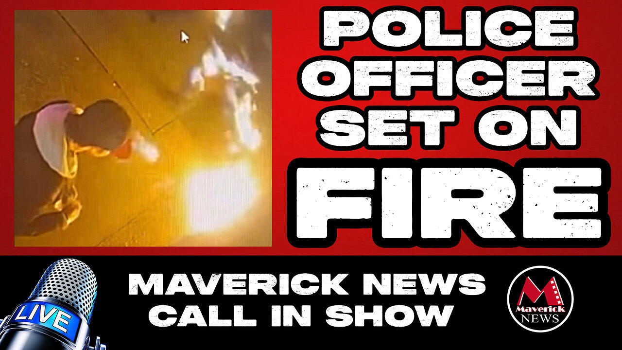 Police Officer Set on Fire! | China Hits Back On Trump Tariffs | Maverick News Call-In