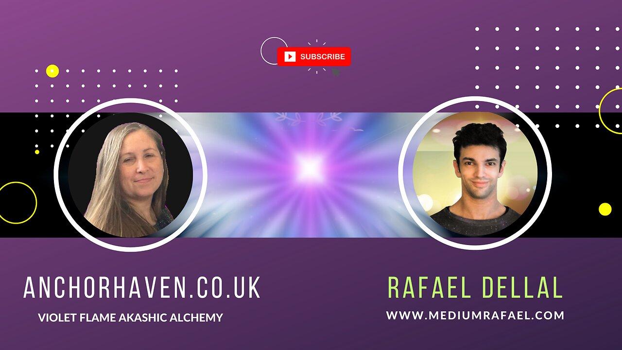 Anchorhaven meets Rafael Dellal - Psychic Medium Channel Spiritual Readings