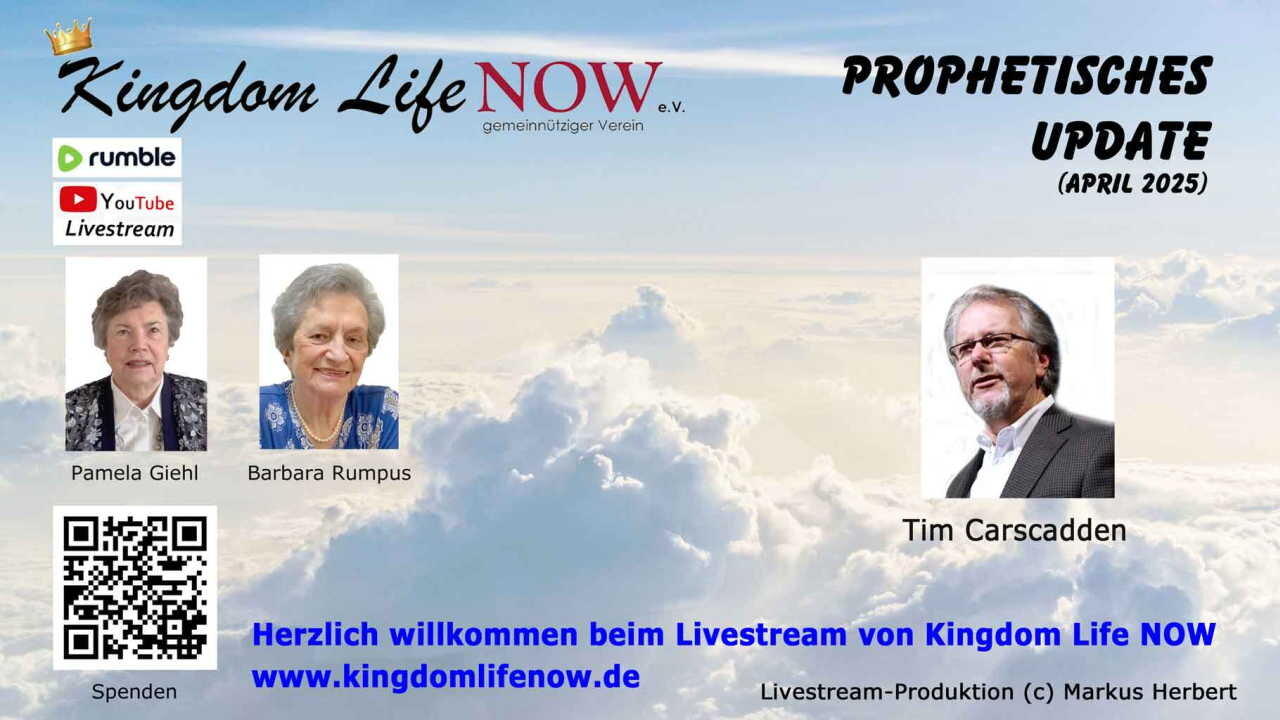 Prophetisches Update - April 2025 - Tim Carscadden