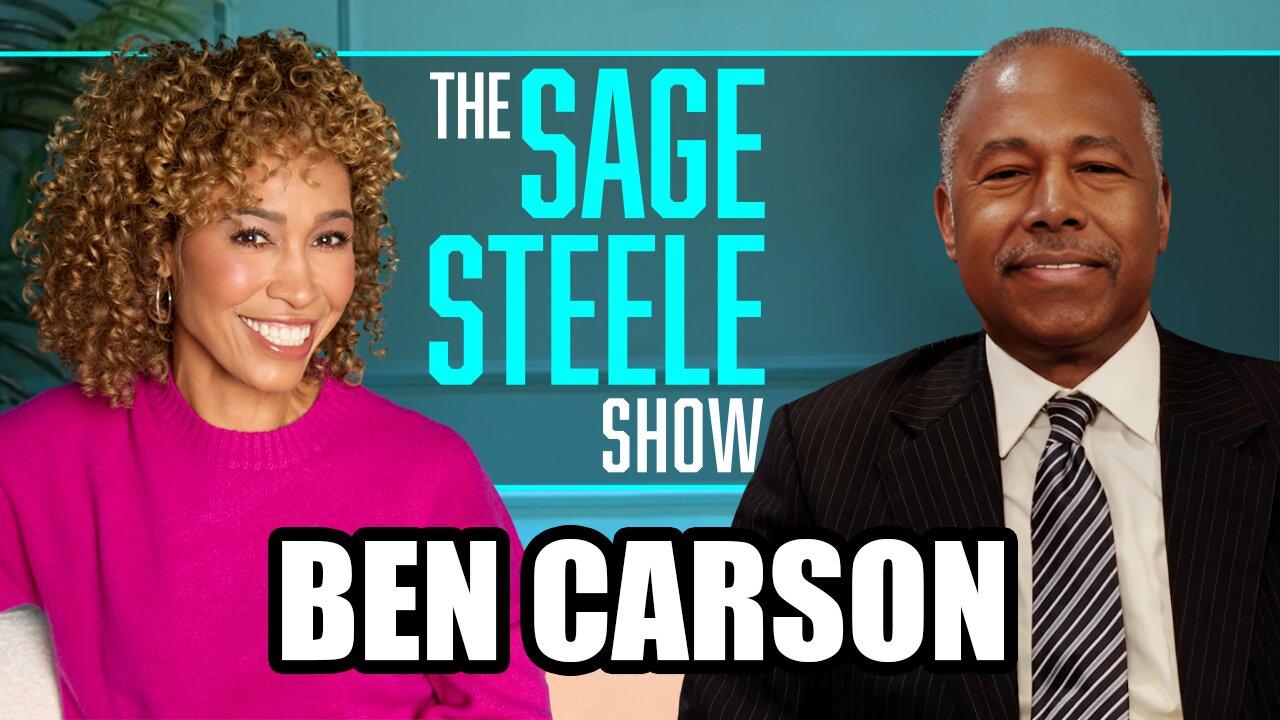 Ben Carson | The Sage Steele Show
